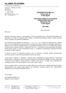 ULJANIK PLOVIDBA Pomorski promet, dioničko društvo Carrarina 6, 52100 Pula, Hrvatska MB[removed]OIB[removed]Tel +[removed]