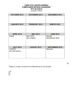 CDSS CIVIL RIGHTS BUREAU COMPLIANCE REVIEW CALENDAR* FFY[removed]revised[removed]OCTOBER 2014