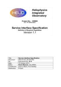 Heliophysics Integrated Observatory Project No.: Call: FP7-INFRA