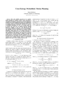 Cross-Entropy Probabilistic Motion Planning Marin Kobilarov California Institute of Technology   Abstract— This work, initially presented in [1], considers