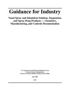 Guidance for Industry  Nasal Spray and Inhalation Solution, Suspension, and Spray Drug Products — Chemistry,