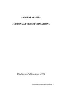 SANGHARAKSHITA  «VISION and TRANSFORMATION» Windhorse Publications, 1990