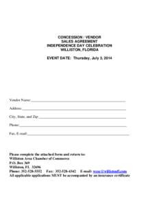 CONCESSION / VENDOR SALES AGREEMENT INDEPENDENCE DAY CELEBRATION WILLISTON, FLORIDA EVENT DATE: Thursday, July 3, 2014