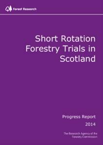 Short Rotation Forestry Trials in Scotland Progress Report 2014