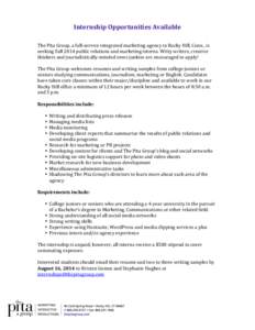   Internship	
  Opportunities	
  Available	
     	
   The	
  Pita	
  Group,	
  a	
  full-­‐service	
  integrated	
  marketing	
  agency	
  in	
  Rocky	
  Hill,	
  Conn.,	
  is	
  