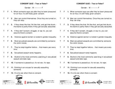 CONSENT QUIZ – True or False?  CONSENT QUIZ – True or False? Gender : M[removed]F