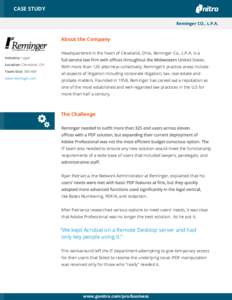 CASE STUDY Reminger CO., L.P.A. About the Company  Industry: Legal