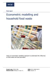 Food waste / Waste / Waste minimisation / Food / World food price crisis / Electronic waste / Sustainability / Packaging and labeling / Food waste in the United Kingdom / Environment / Earth / Biofuels