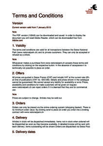 Terms and Conditions Version Current version valid from 7 January 2013 Note The PDF version (100kB) can be downloaded and saved. In order to display the document you will need Adobe Reader, which can be downloaded free f