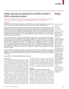 Articles  Global, regional, and national causes of child mortality in 2008: a systematic analysis Robert E Black, Simon Cousens, Hope L Johnson, Joy E Lawn, Igor Rudan, Diego G Bassani, Prabhat Jha, Harry Campbell, Chris