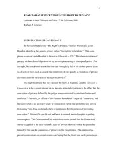 1  EGALITARIAN JUSTICE VERSUS THE RIGHT TO PRIVACY? (published in Social Philosophy and Policy 17, No. 2 (Summer, Richard J. Arneson