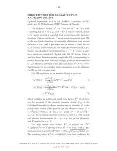 – 1–  FORM FACTORS FOR RADIATIVE PION AND KAON DECAYS Updated September 2013 by M. Bychkov (University of Virginia) and G. D’Ambrosio (INFN Sezione di Napoli) The radiative decays, π ± → l± νγ and K ± → l