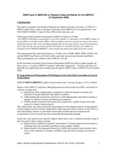 Global warming / Climatology / United Nations Framework Convention on Climate Change / Climate change policy / United Nations Environment Programme / Adaptation to global warming / IPCC Second Assessment Report / Geoengineering / IPCC Third Assessment Report / Climate change / Environment / Intergovernmental Panel on Climate Change