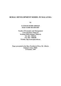 RURAL DEVELOPMENT MODEL IN MALAYSIA By FATIMAH MOHD ARSHAD