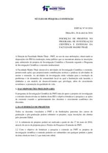 NÚCLEO DE PESQUISA E EXTENSÃO  EDITAL Nº Ilhéus/BA, 28 de abril de 2016 INSCRIÇÃO DE PROJETOS NO PROGRAMA DE INVESTIGAÇÃO