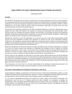 PUBLIC INTEREST CIVIL SOCIETY ORGANIZATIONS VISION STATEMENT ON NUTRITION 13 November 2014 Preamble This document emerged from the joint efforts of public interest civil society organizations that have actively engaged i