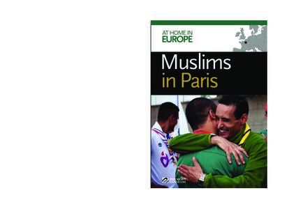 OSI.MIE.PARISEN.PF1_Layout:39 Page 1  AT HOME IN EUROPE MUSLIMS IN PARIS