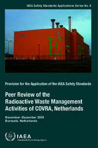 IAEA Safety Standards Applications Series No. 8  Provision for the Application of the IAEA Safety Standards Peer Review of the Radioactive Waste Management