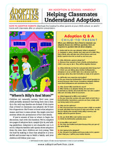 AN ADOPTION & SCHOOL HANDOUT  M A G A Z I N E Helping Classmates Understand Adoption