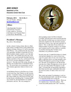 BIRD SONGS Newsletter of the Discovery Center Bird Club February, 2013 Vol. 9, No. 3