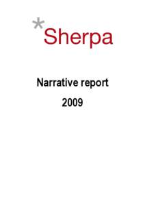 Narrative report 2009 Narrative reportSherpa, a not-for-profit association governed by the law of