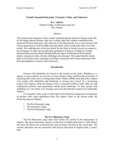 Essays in Education  Volume 22, Fall 2007 Visually Impaired Education: Yesterday, Today, and Tomorrow B.A. Adebiyi