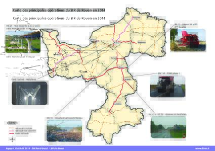 Carte des principales opérations du SIR de Rouen en 2014 Abbeville Dieppe RN 27 - Voie nouvelle à 2 x 2 voies entre Manéhouville et Dieppe