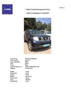 ANNEX 2  Vehicle Technical Inspection Form NISSAN Pathfinder EUMM 059  Type of car