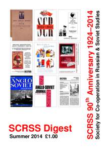 Summer 2014 £1.00 th Society for Co-operation in Russian & Soviet Studies  SCRSS 90 Anniversary 1924–2014