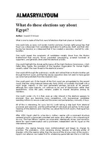 What do these elections say about Egypt? Author: Issandr El Amrani What is one to make of the first round of elections that took place on Sunday? One could note, as every civil society monitor and every human rights grou