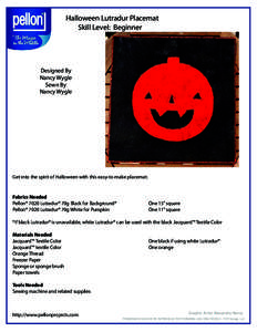 Halloween Lutradur Placemat Skill Level: Beginner Designed By Nancy Wygle Sewn By