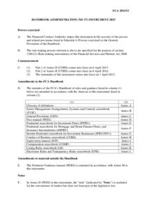 FCAHANDBOOK ADMINISTRATION (NO 37) INSTRUMENT 2015 Powers exercised A.