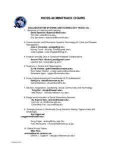 HICSS-48 MINITRACK CHAIRS COLLABORATION SYSTEMS AND TECHNOLOGY TRACK (16) 1. Advances in Teaching and Learning David Spencer<dspencer@njit.edu> Tim Ellis <ellist@nova.edu> Eric Santanen <esantane@bucknell.edu>