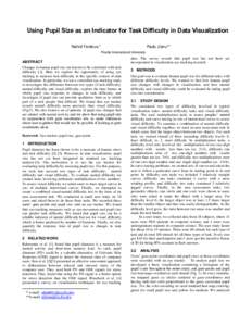 Using Pupil Size as an Indicator for Task Difficulty in Data Visualization Nahid Ferdous * Radu Jianu**  Florida International University