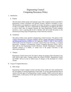 Engineering Council Computing Resources Policy I. Introduction A. Purpose This document outlines proper and improper usage of the computer resources provided to Engineering Council committees and member societies, referr