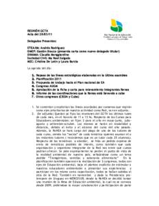 REUNIÓN GCTA Acta delDelegados Presentes: ETEA/IM: Andrés Rodríguez OMEP: Gastón Bracco (presenta carta como nuevo delegado titular) DINAMA: Claudia Monggiardino