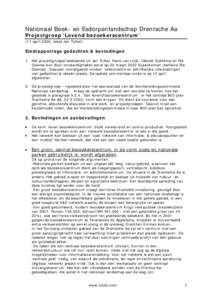 Nationaal Beek- en Esdorpenlandschap Drentsche Aa Projectgroep ‘Levend bezoekerscentrum’ (17 april 2002, tekst Jan Tuttel) Eindrapportage gedachten & bevindingen 1. Het projectgroepje bestaande uit Jan Tuttel, Hans v