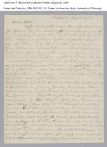 Letter from P. McCormick to Morrison Foster, August 22, 1853 Foster Hall Collection, CAM.FHC[removed], Center for American Music, University of Pittsburgh. Letter from P. McCormick to Morrison Foster, August 22, 1853 Fos