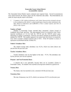 Esmeralda County School District Accountability Analysis The Esmeralda School District report contained most required items. Several inconsistencies were found between the district report and the Statewide data tables. R