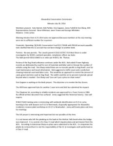 Alexandria Conservation Commission Minutes July 30, 2014 Members present: Kate Barrett, Bob Piehler, Don Gagnon, Jenny Tuthill & Don Sharp, BOS Representative Excused: Steve Whitman, Janet Towse and George Whittaker Abse