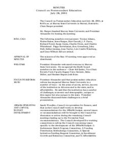 MINUTES Council on Postsecondary Education July 28, 2003 The Council on Postsecondary Education met July 28, 2003, at 8:30 a.m. at Murray State University in Murray, Kentucky. Chair Barger presided.