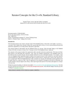 Iterator Concepts for the C++0x Standard Library Douglas Gregor, Jeremy Siek and Andrew Lumsdaine , ,  Document number: N2500=Revises document number: N232