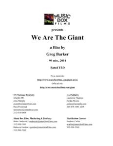 presents  We Are The Giant a film by Greg Barker 90 min., 2014