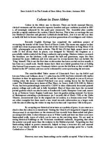 Dore Article 35 in The Friends of Dore Abbey Newsletter, Autumn[removed]Colour in Dore Abbey Colour in the Abbey now is discreet. There are lovely seasonal flowers, clerical vestments and the attractive tapestry kneelers 