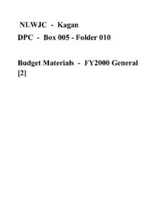 NLWJC - Kagan DPC - Box[removed]Folder 010 Budget Materials - FY2000 General [2]  December 17,1998