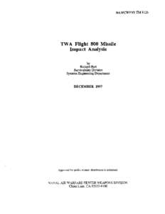 NAWCWPNS  TWA Flight 800 Missile Impact Analysis by