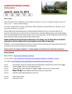 FAIRHAVEN MIDDLE SCHOOL Weekly Bulletin June 9– June 13, 2014 Monday B Day