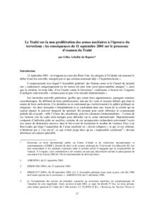 Le Traité sur la non-prolifération des armes nucléaires à l’épreuve du terrorisme : les conséquences du 11 septembre 2001 sur le processus d’examen du Traité par Gilles Arbellot du Repaire*  Introduction