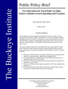 The Buckeye Institute  Public Policy Brief New Directions for Fiscal Policy in Ohio: Citizen Attitudes toward Spending and Taxation