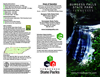 Nearby Attractions Historic Downtown Sparta - 8 miles Virgin Falls State Natural Area - 26 miles Appalachian Center for Crafts, Smithville - 22 miles  Other Nearby State Parks
